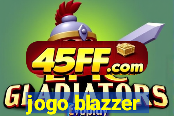 jogo blazzer